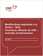 Modifications apportées à la Partie I : 2024 – Procédure officielle du CNC – Activités d’entérinement  vignette