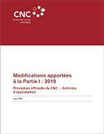Page couverture du résumé Modifications apportées à la Partie I : 2019 – Procédure officielle du CNC – Activités d’approbation